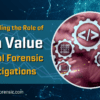 Understanding the Role of Hash Value in Digital Forensic Investigations