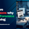 Here are 30 reasons why Cyber Forensics is growing